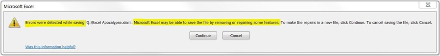 Errors were detected while saving <filename>. Microsoft Excel may be able to save the file by removing or repairing some features.. To make repairs in a new file, click continue